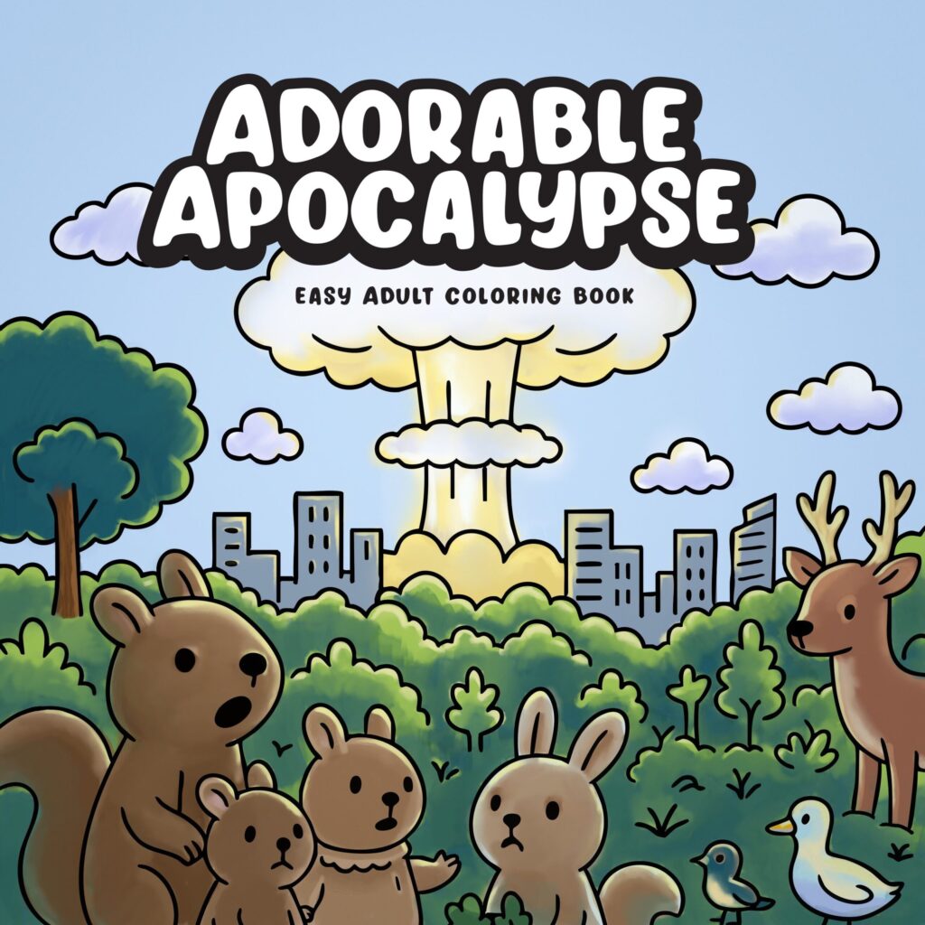 Adorable Apocalypse Coloring Book